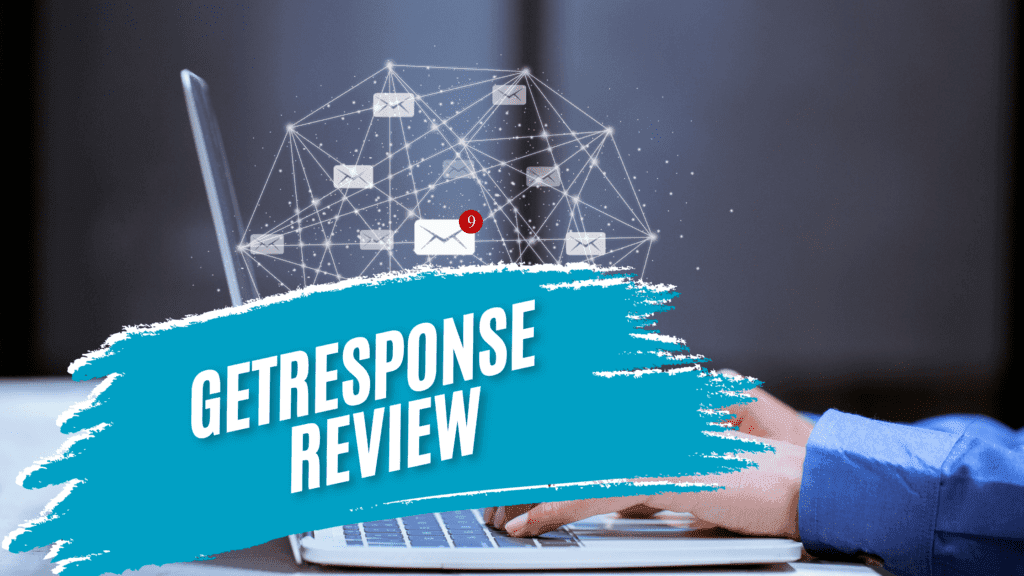 GetResponse Review 2025: Is This the Ultimate All-in-One Marketing Tool for Your Business?